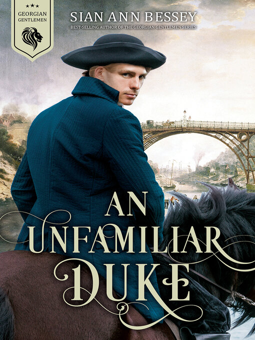 Title details for An Unfamiliar Duke by Sian Ann Bessey - Available